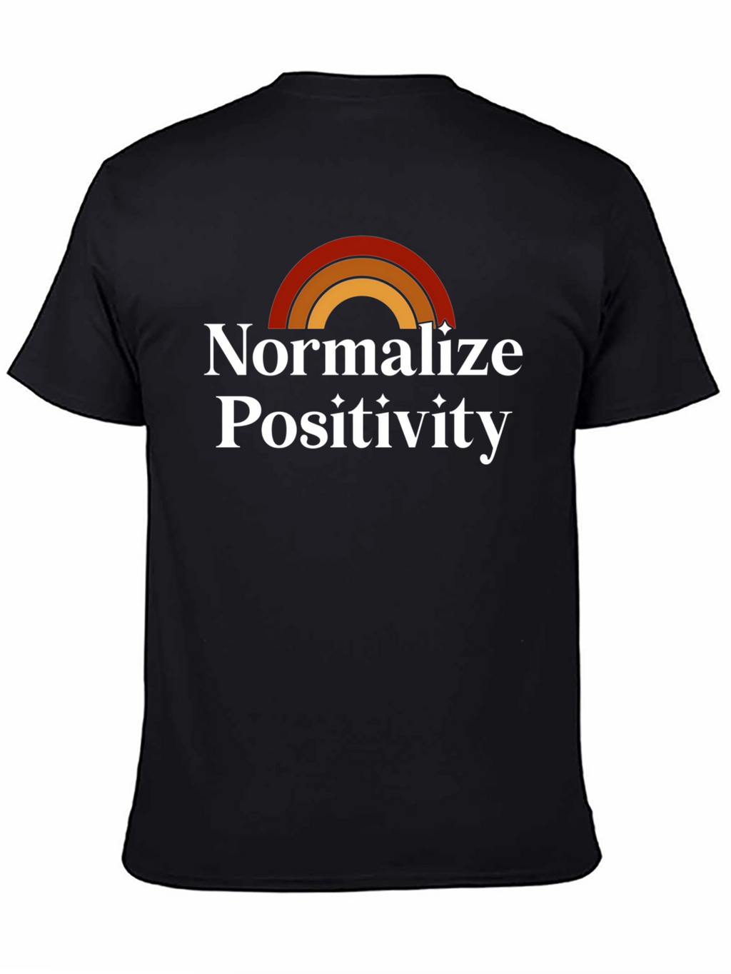 Normalize Positivity Graphic T-Shirt