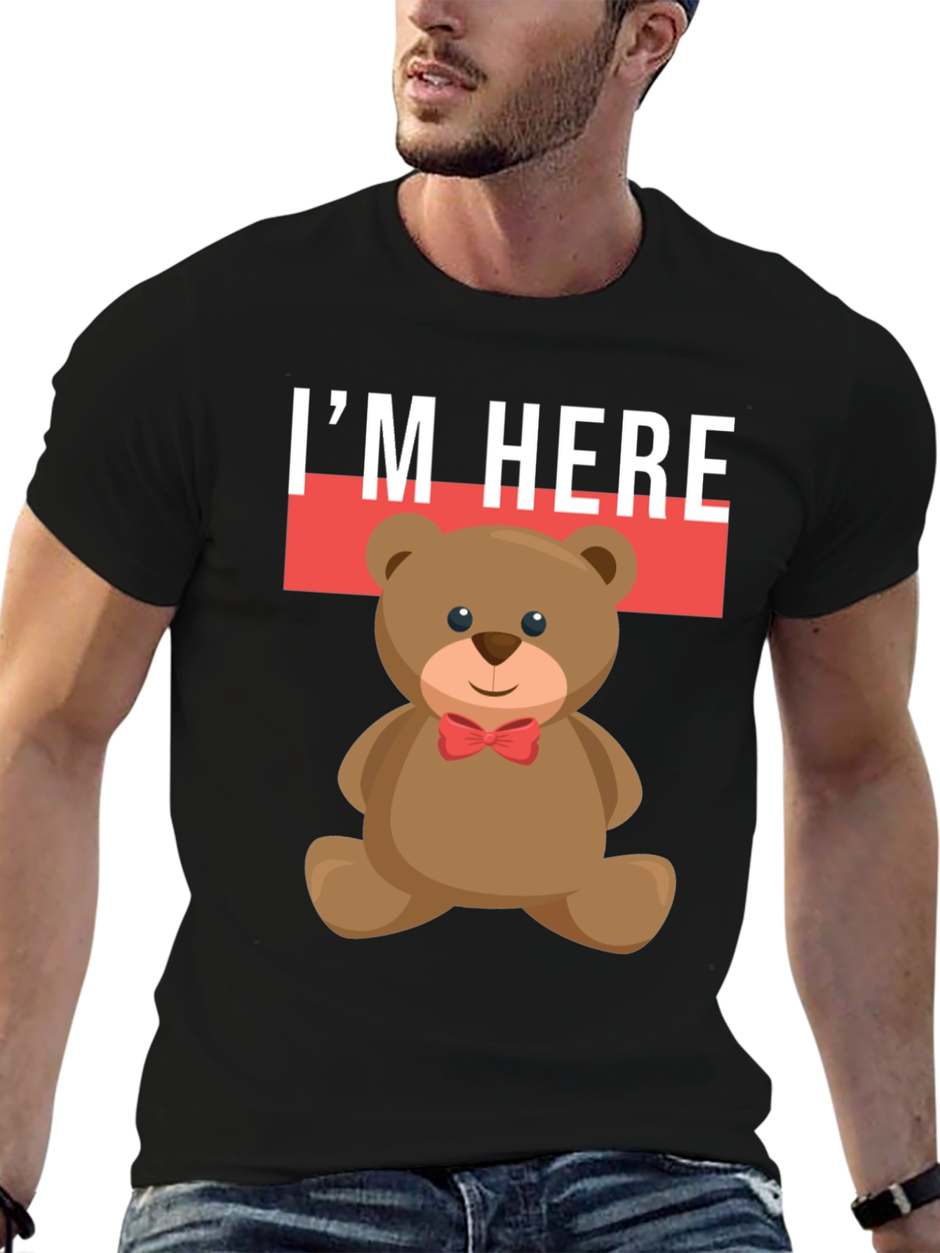 Im Here Teddy Bear Graphic Tee