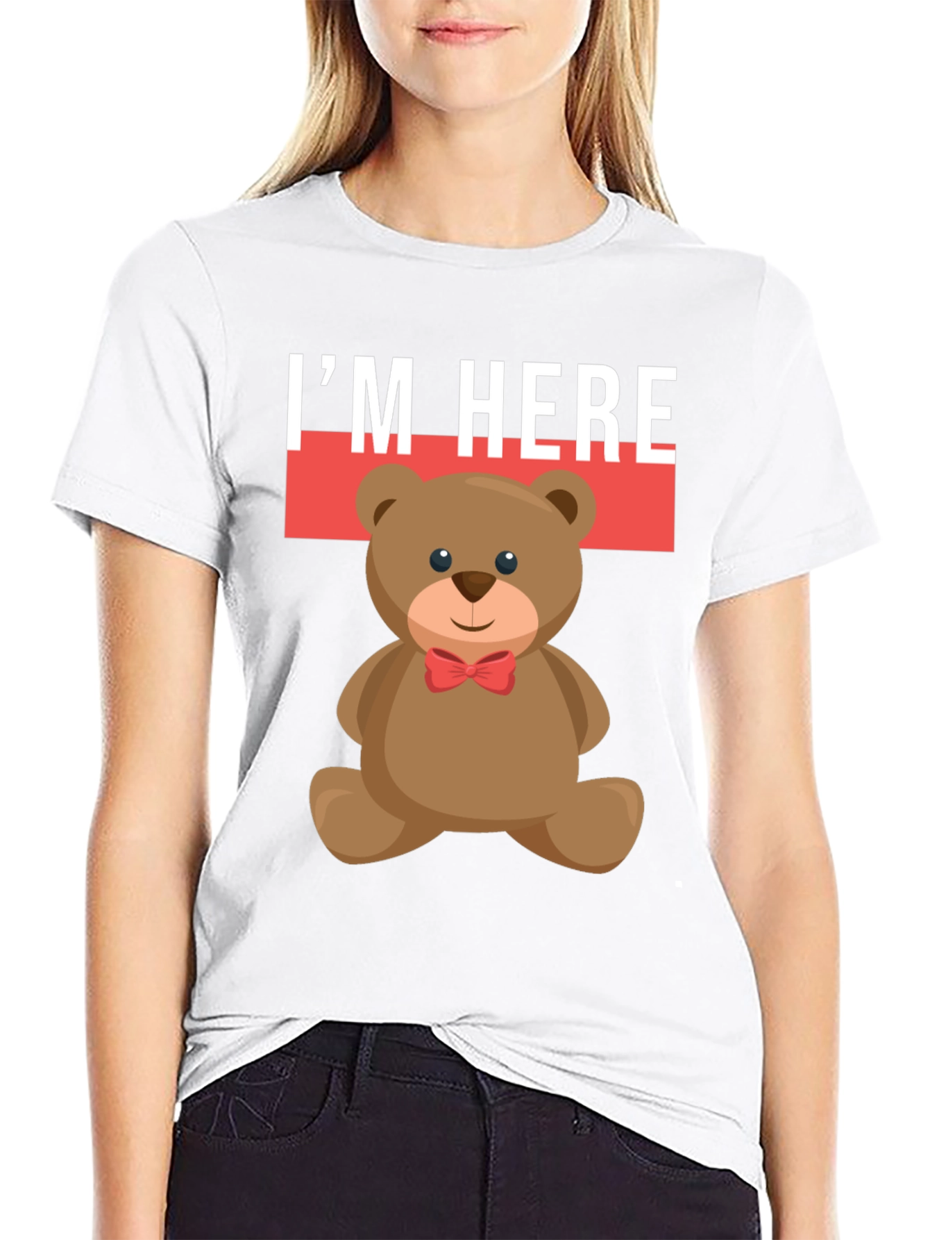 Im Here Teddy Bear Graphic Tee