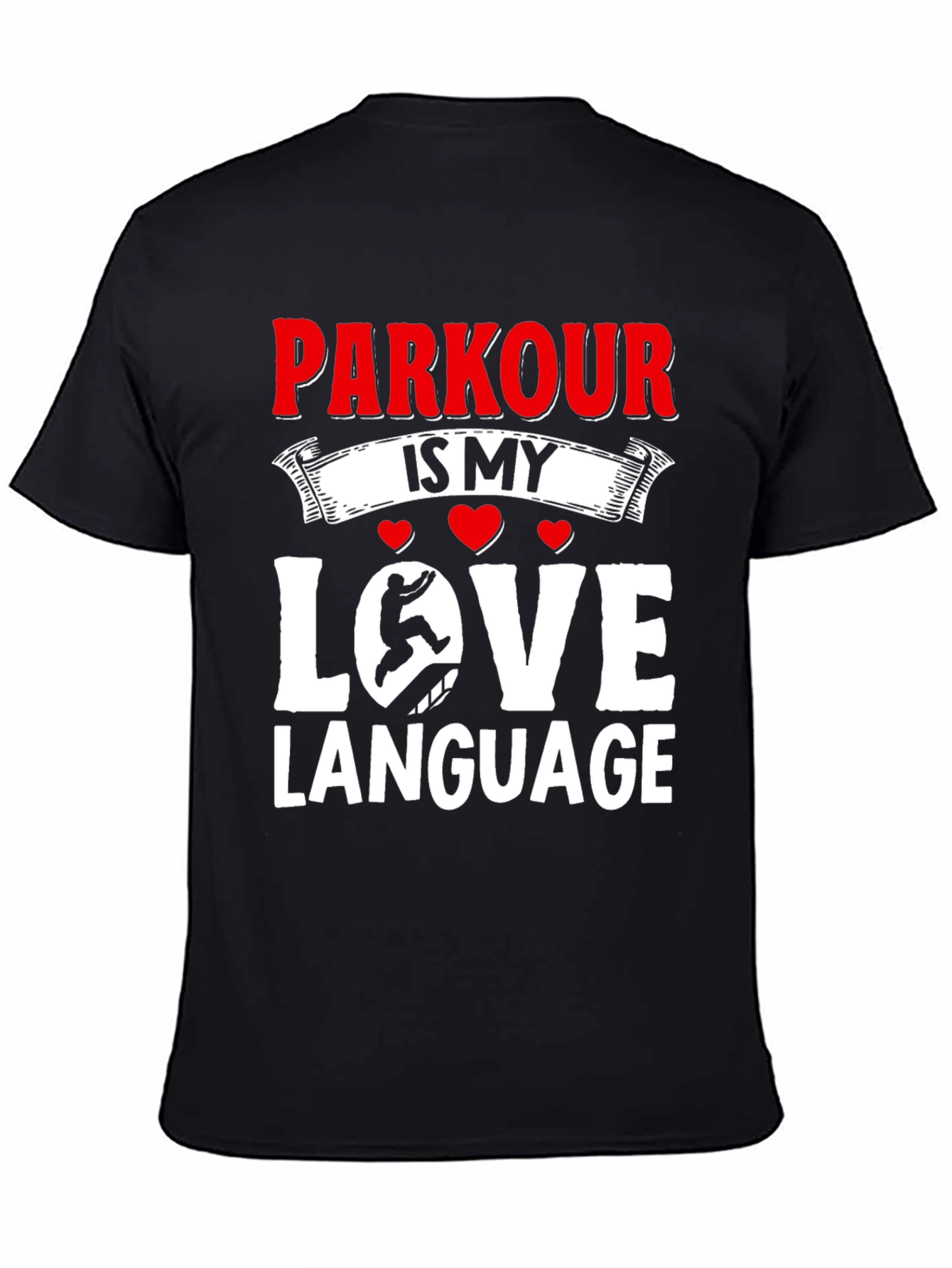 Parkour Is My Love Language Black T-Shirt