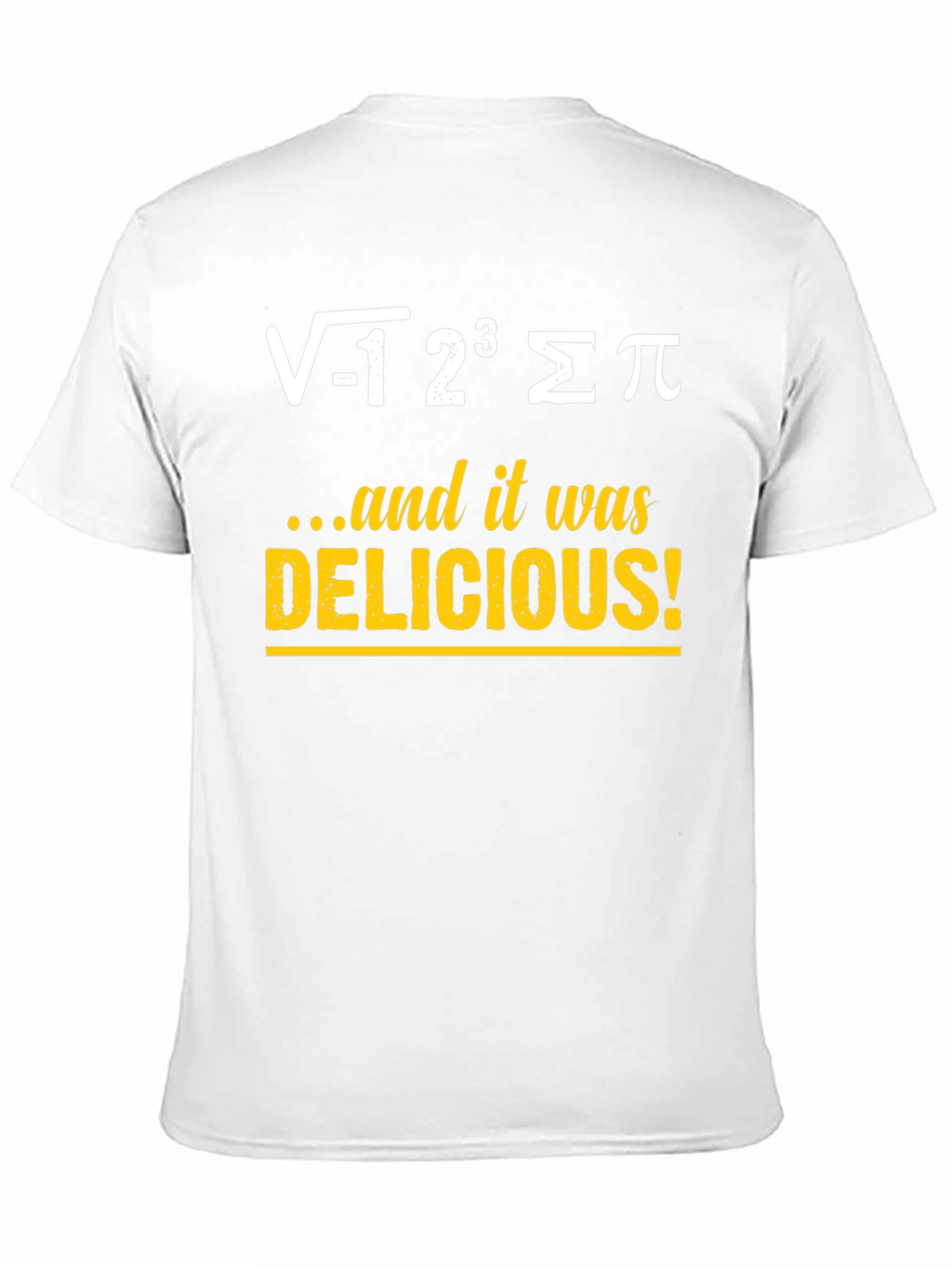 Math Humor T-Shirt - Delicious Equation