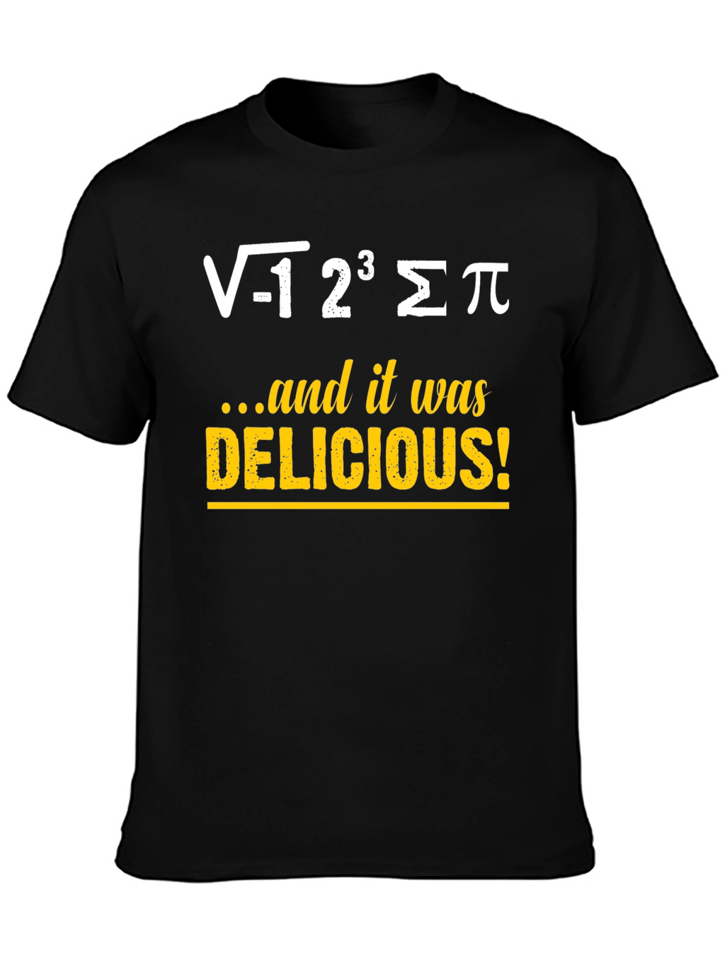 Math Humor T-Shirt - Delicious Equation