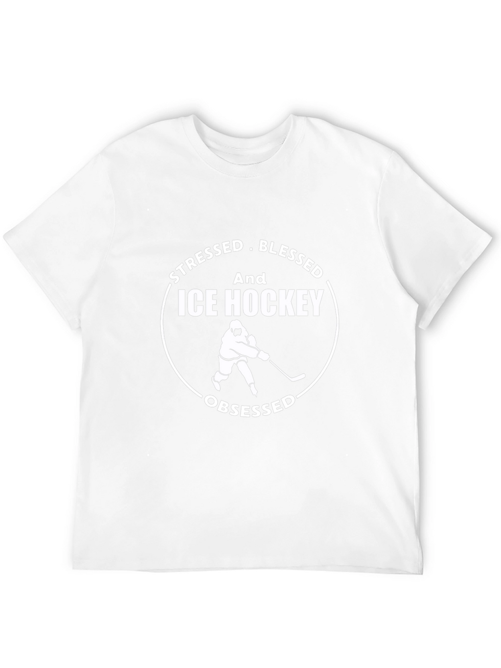 Stressed Blessed Ice Hockey Obsessed T-Shirt