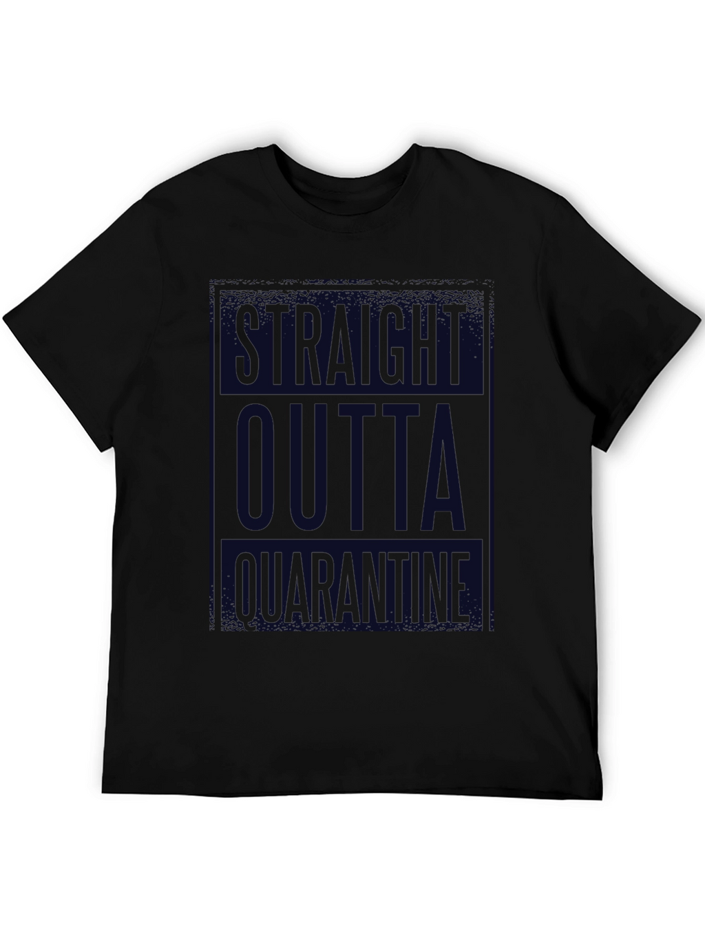 Straight Outta Quarantine Black T-Shirt