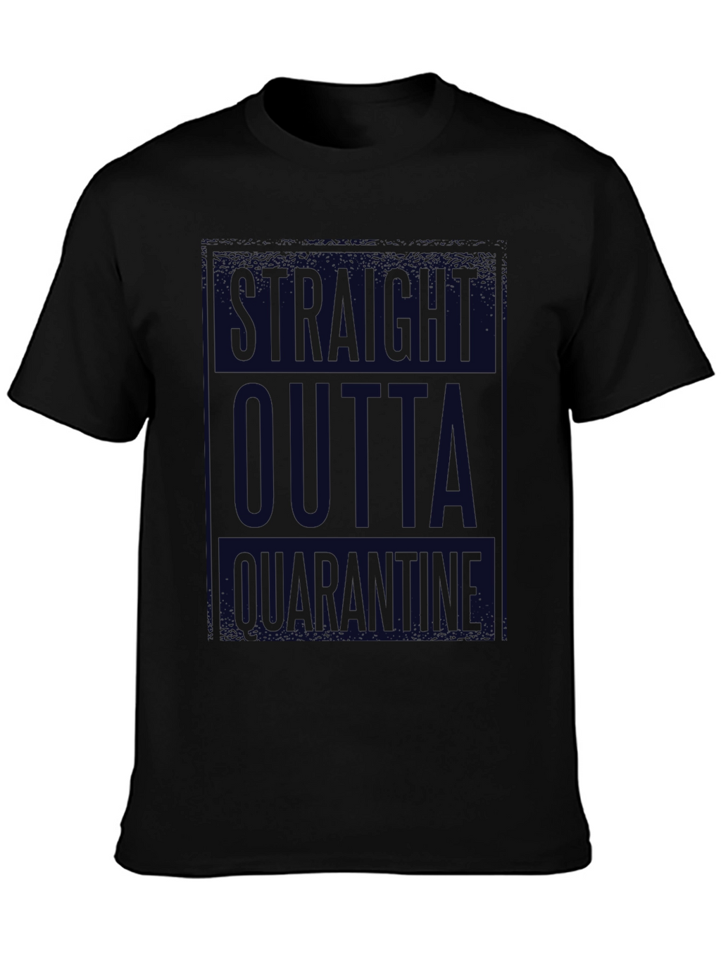 Straight Outta Quarantine Black T-Shirt