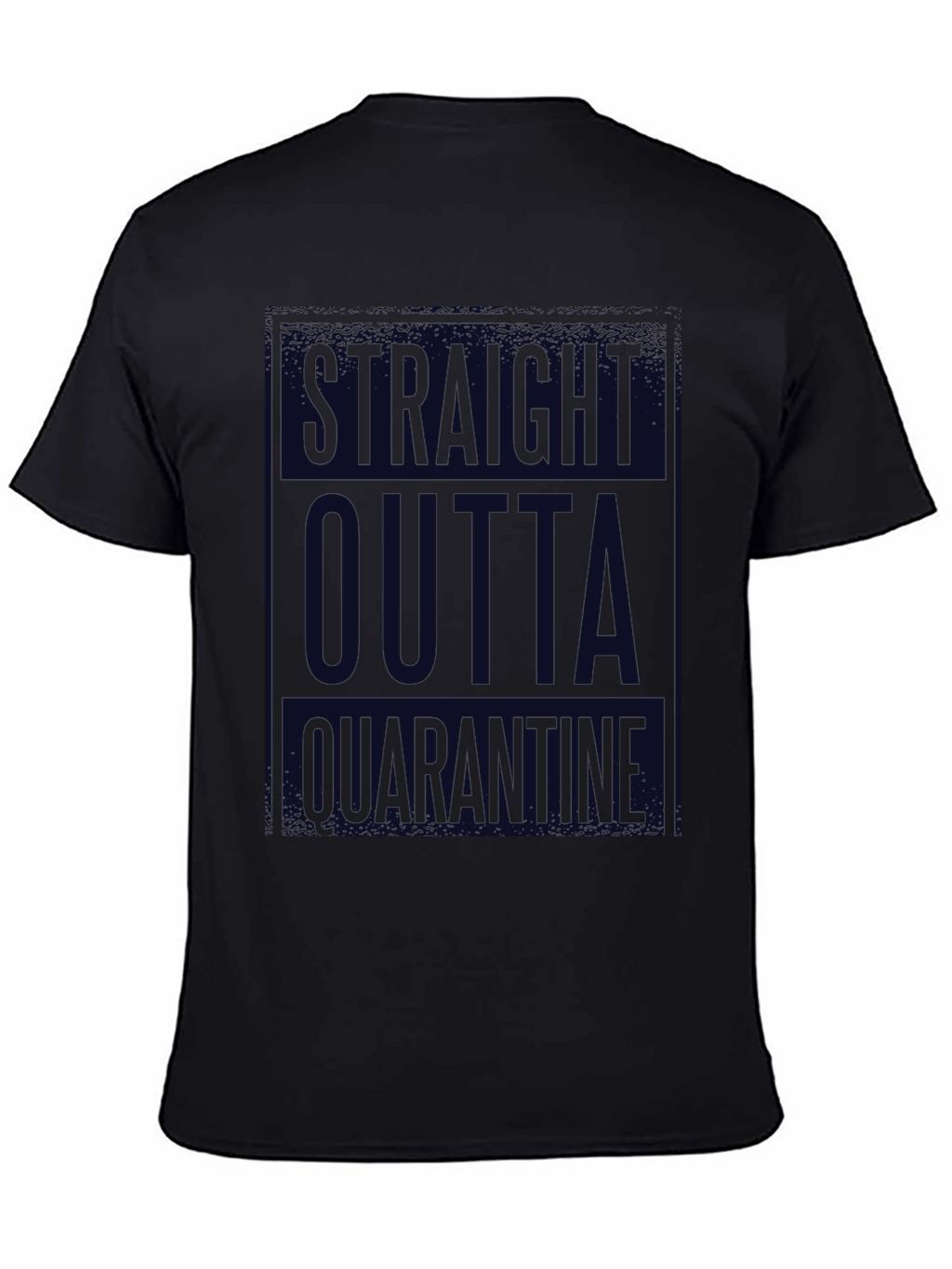 Straight Outta Quarantine Black T-Shirt