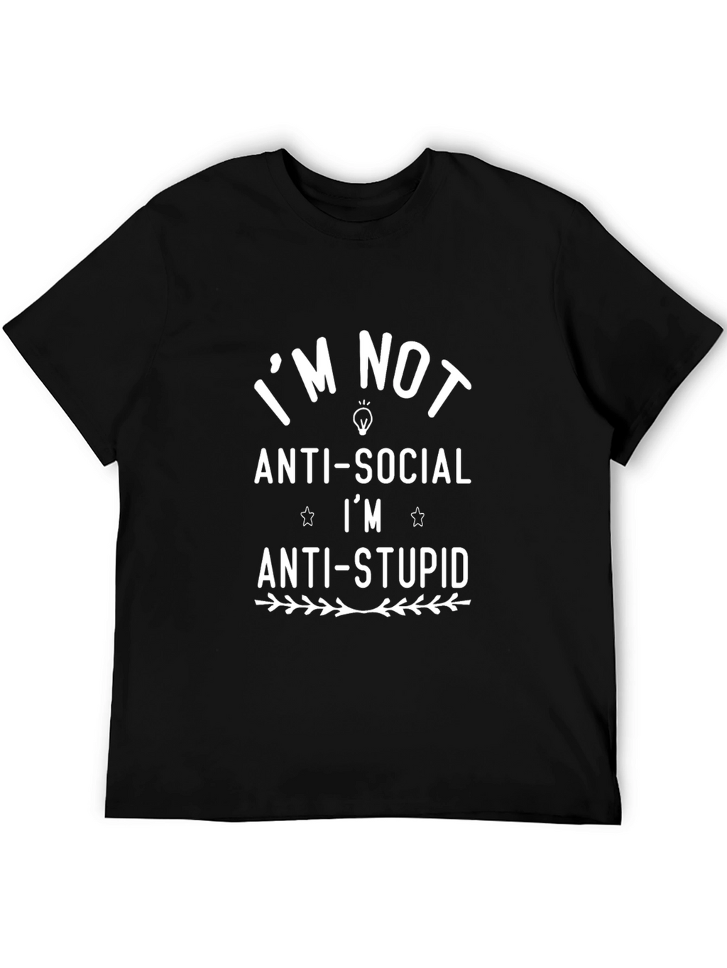 Anti-Social Anti-Stupid Humor T-Shirt