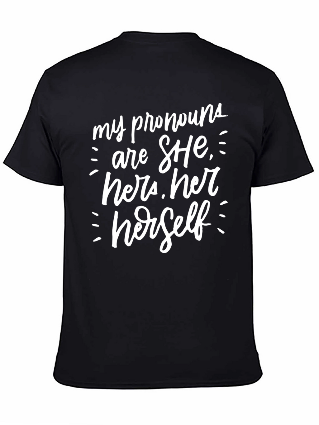 Pronoun Statement Tee - She Her Herself Graphic T-Shirt