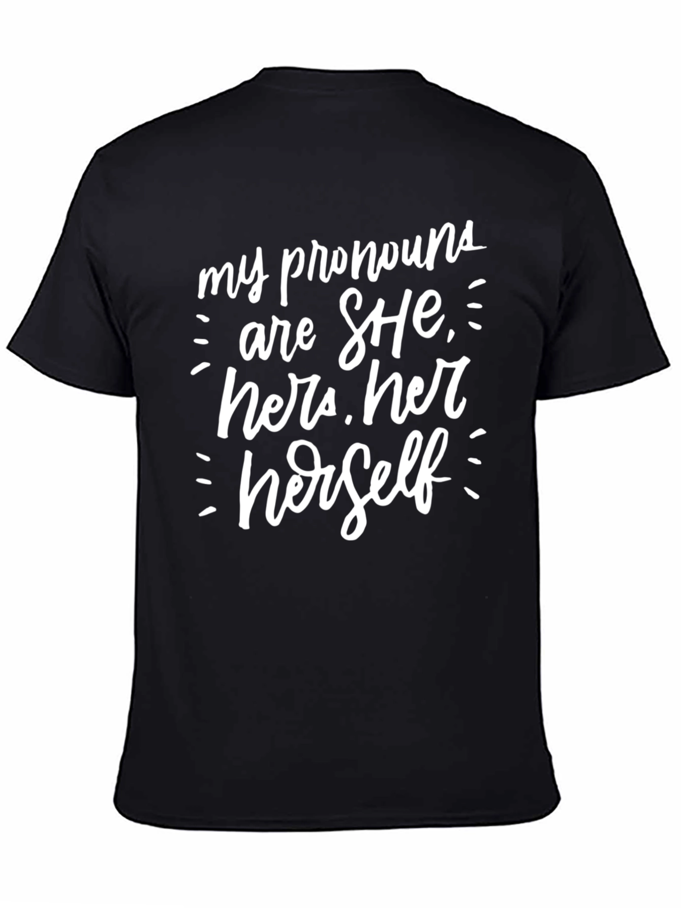 Pronoun Statement Tee - She Her Herself Graphic T-Shirt