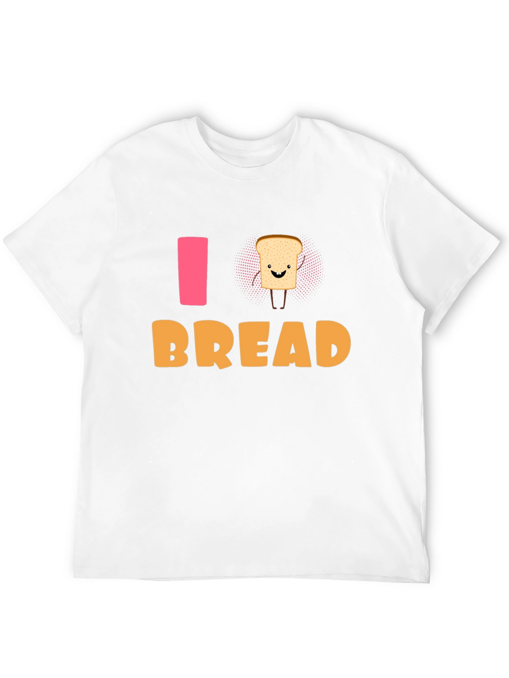 I Love Bread T-Shirt - Funny Foodie Tee