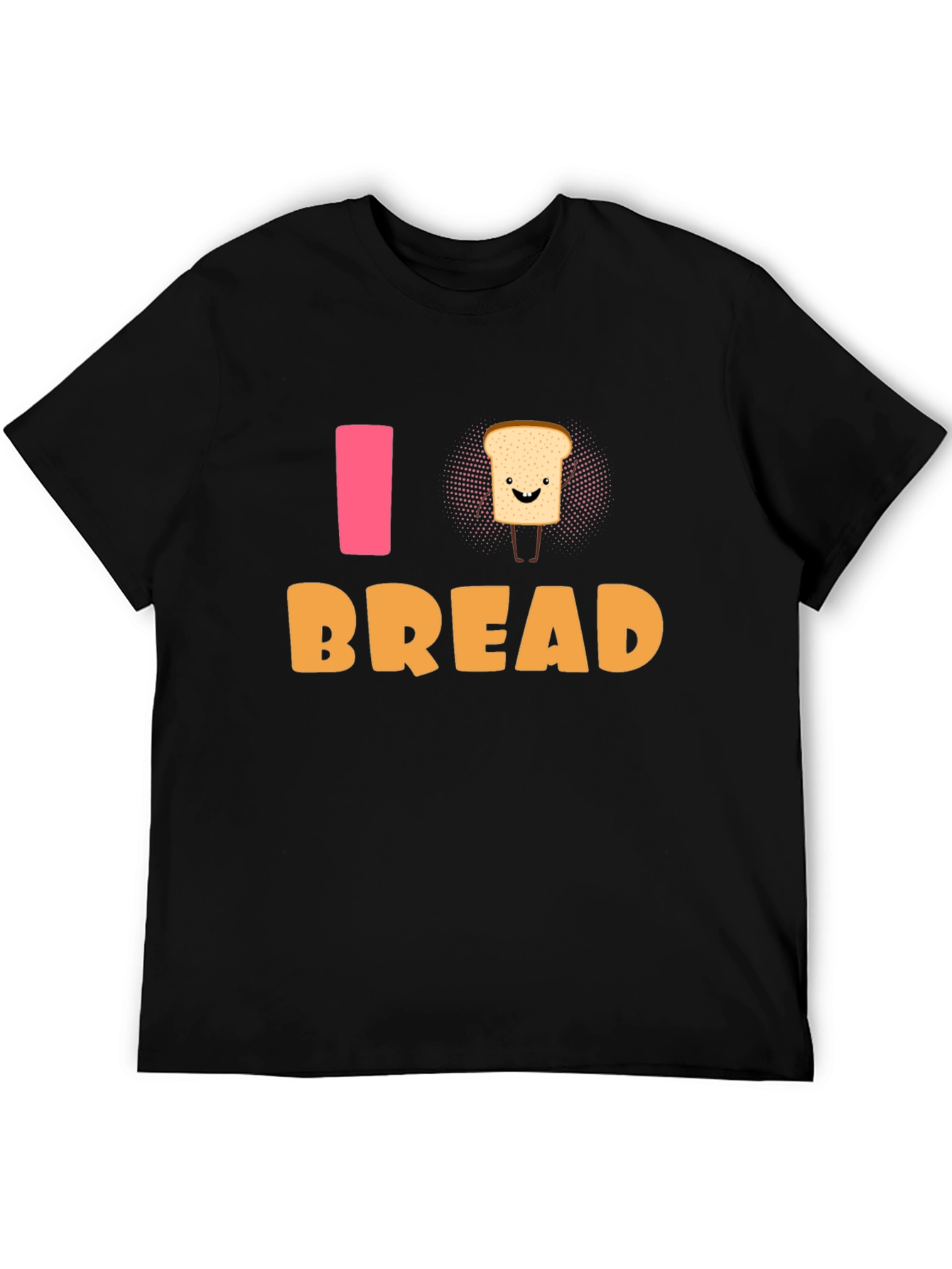 I Love Bread T-Shirt - Funny Foodie Tee