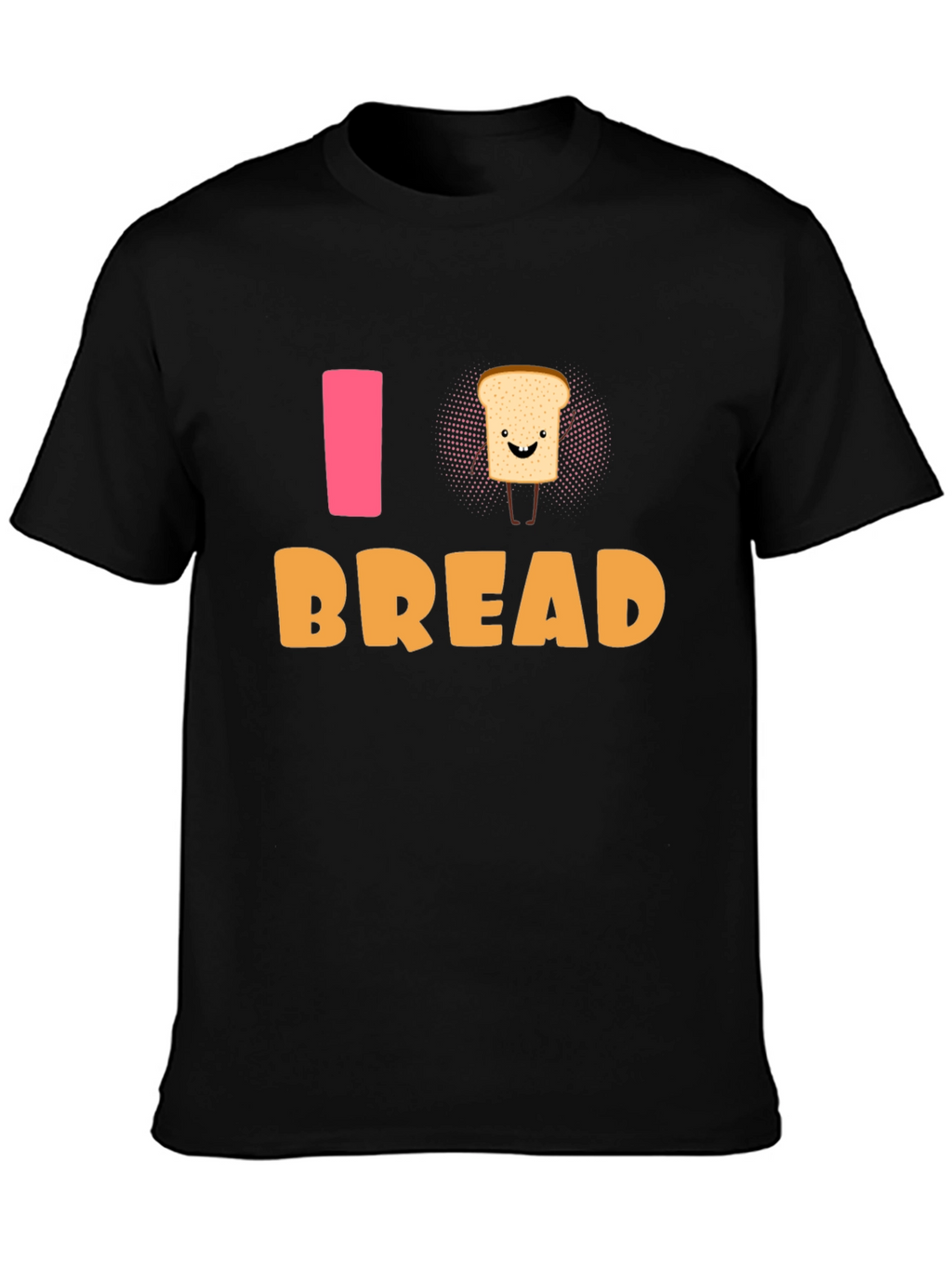 I Love Bread T-Shirt - Funny Foodie Tee