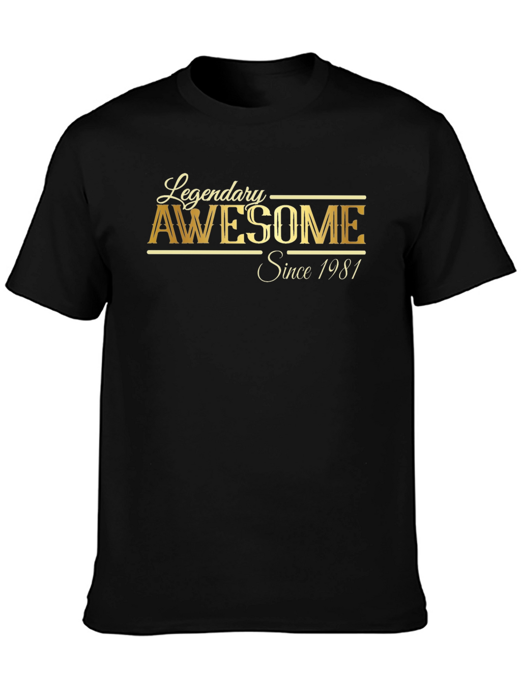 Legendary Awesome Since 1981 Black T-Shirt