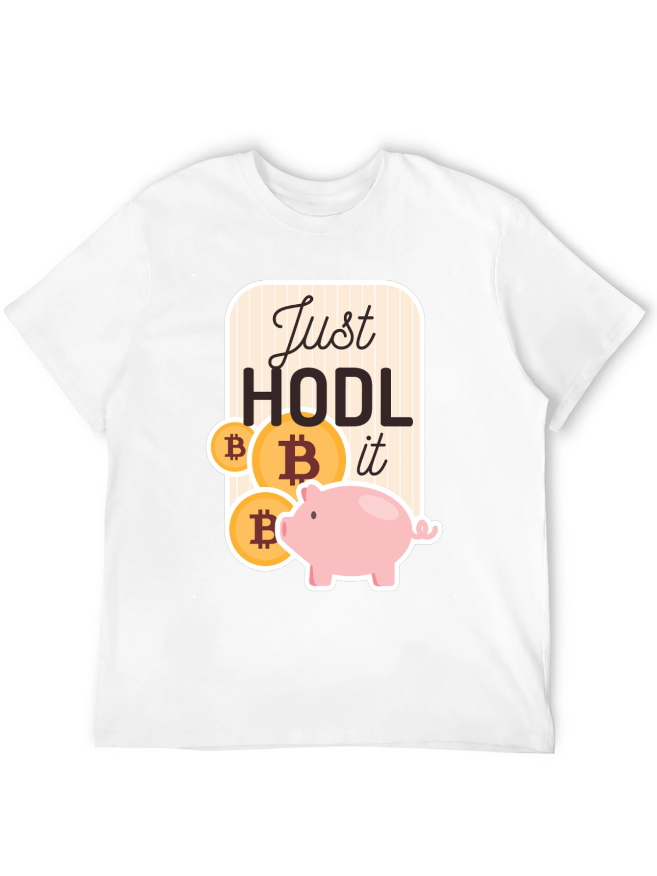 Just HODL It Bitcoin Crypto T-Shirt