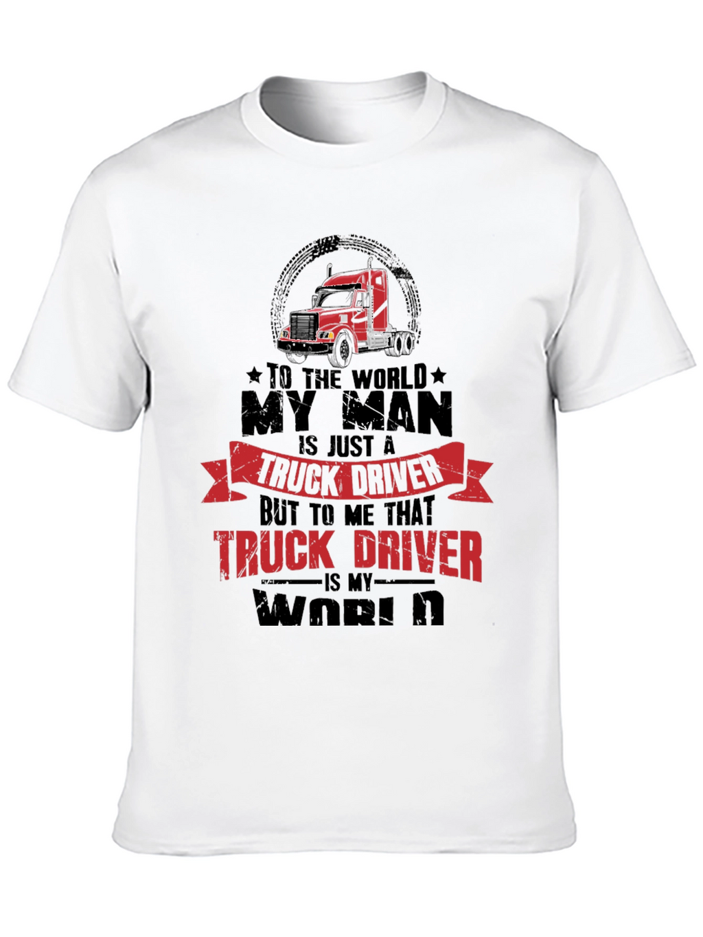 Truck Driver Graphic Tee - My World