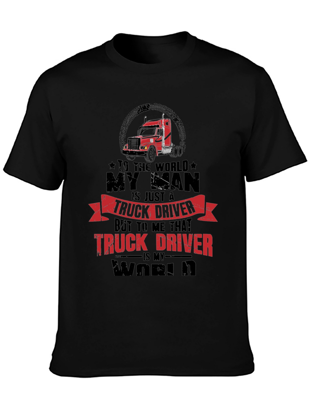Truck Driver Graphic Tee - My World