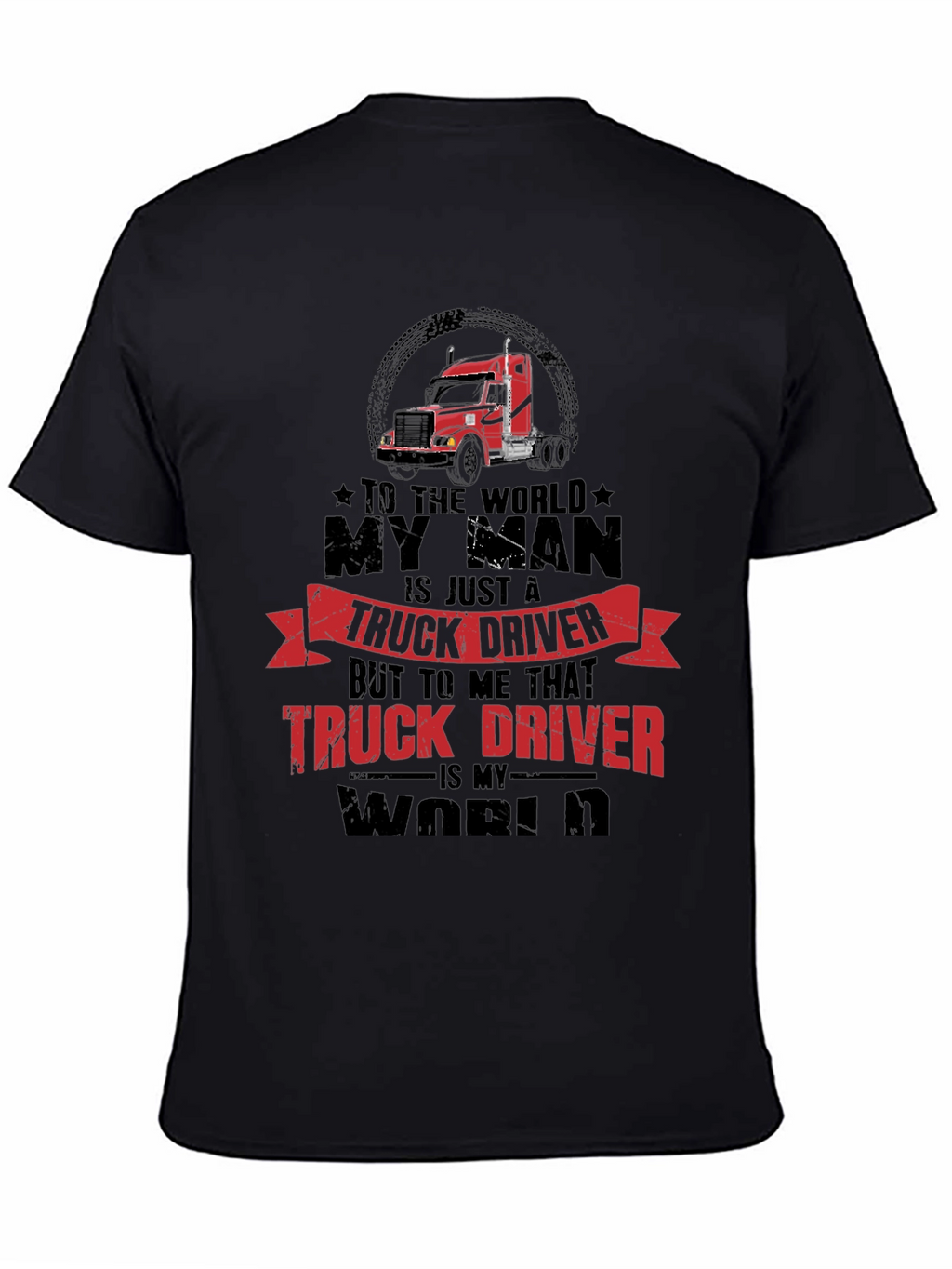 Truck Driver Graphic Tee - My World