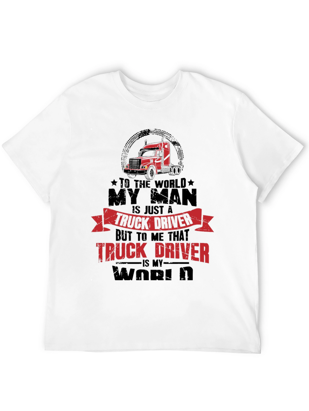 Truck Driver Graphic Tee - My World