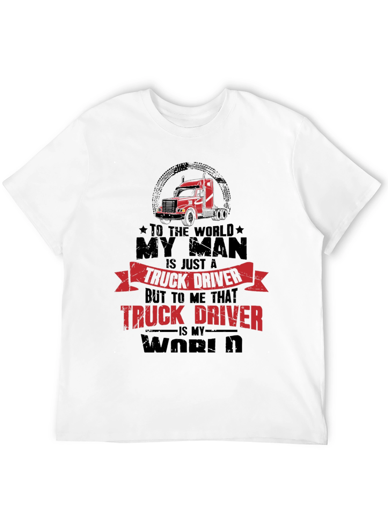 Truck Driver Graphic Tee - My World