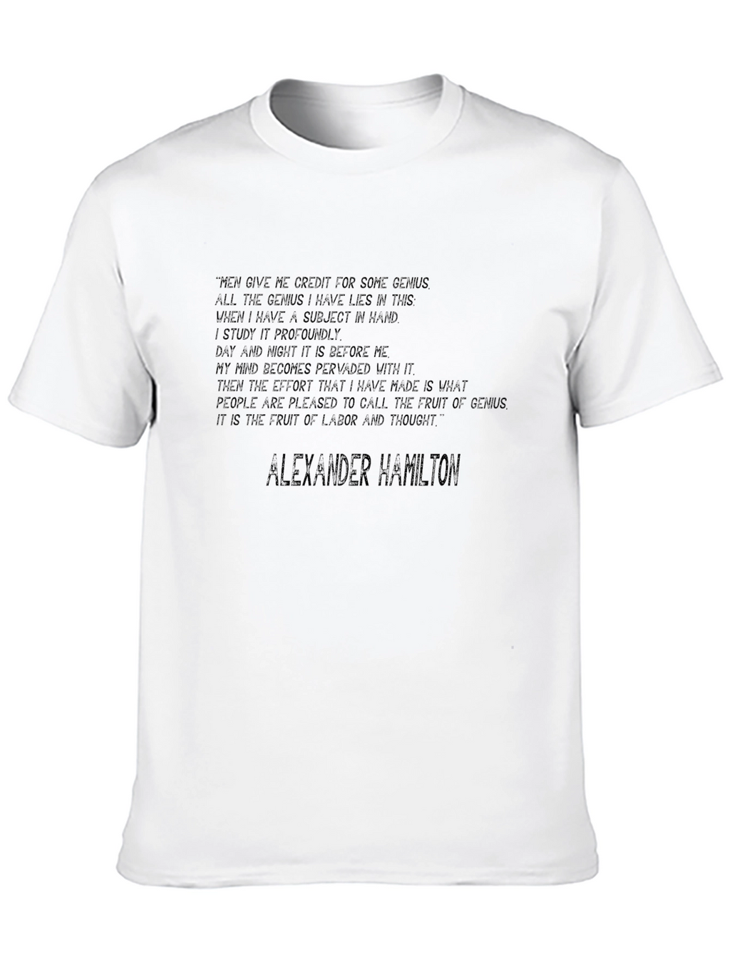 Alexander Hamilton Quote Graphic Tee