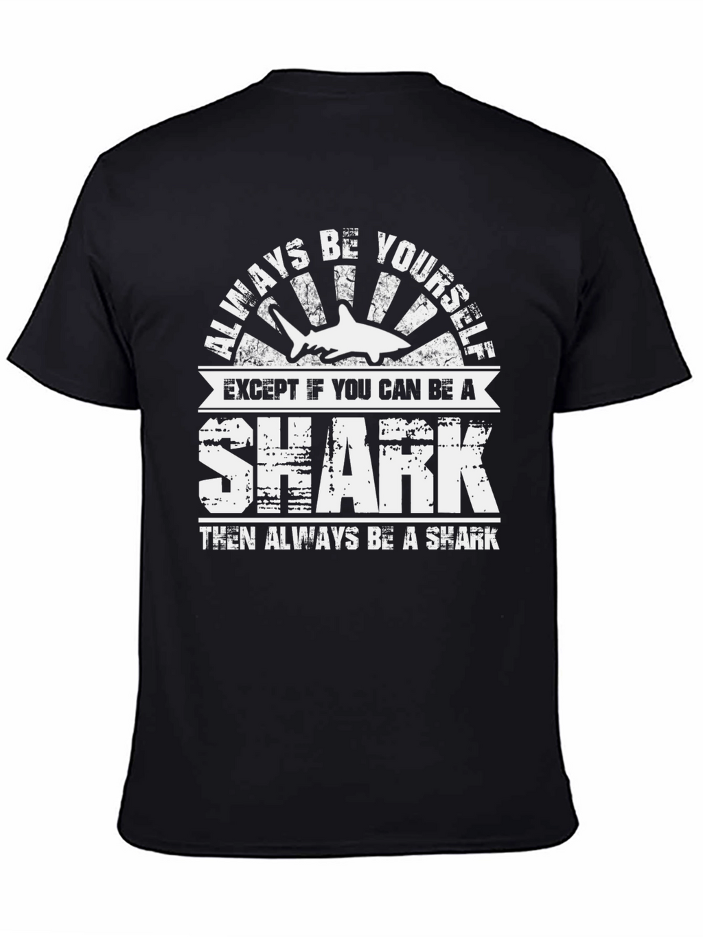 Always Be Yourself Shark Graphic Tee