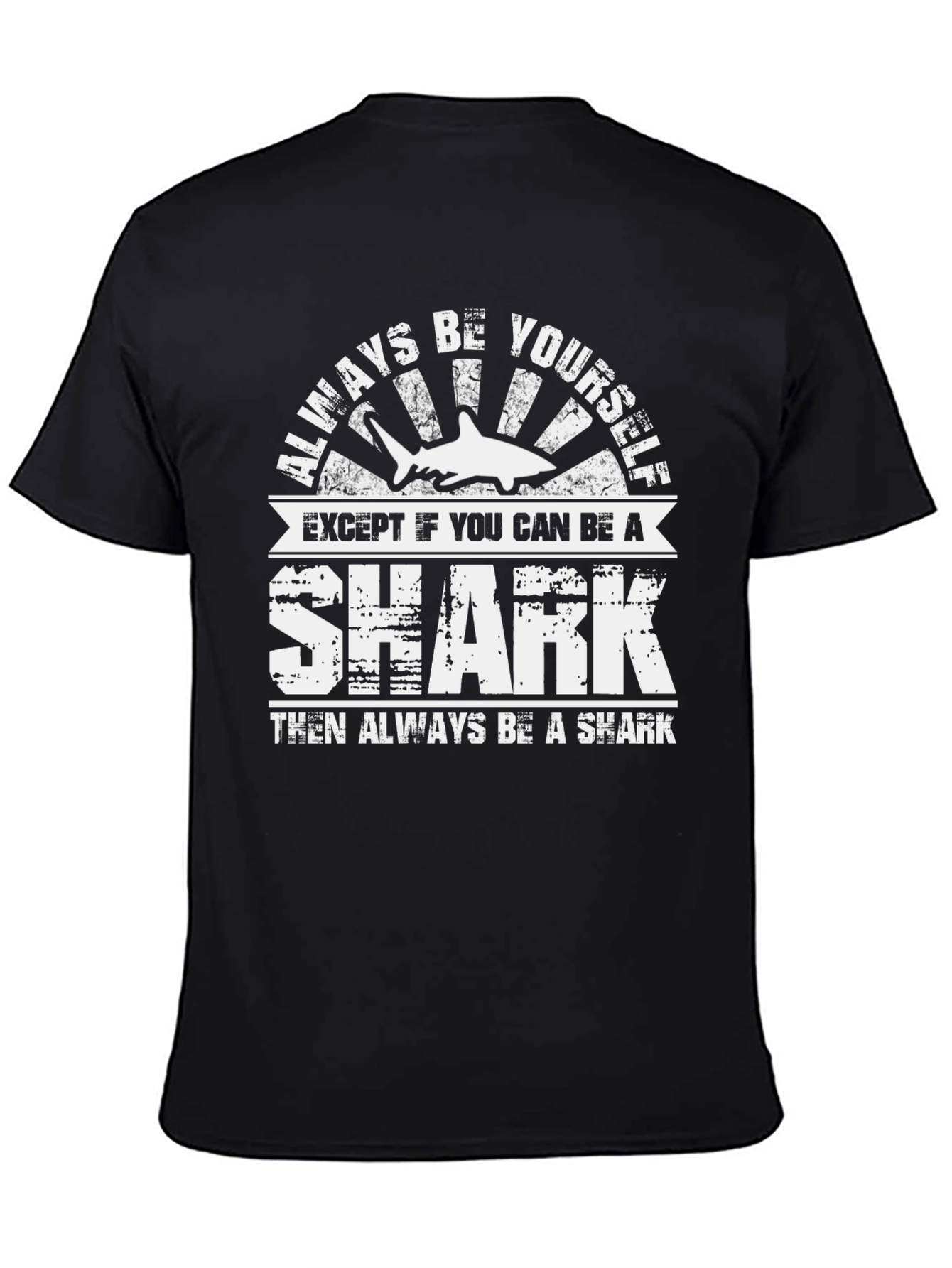 Always Be Yourself Shark Graphic Tee