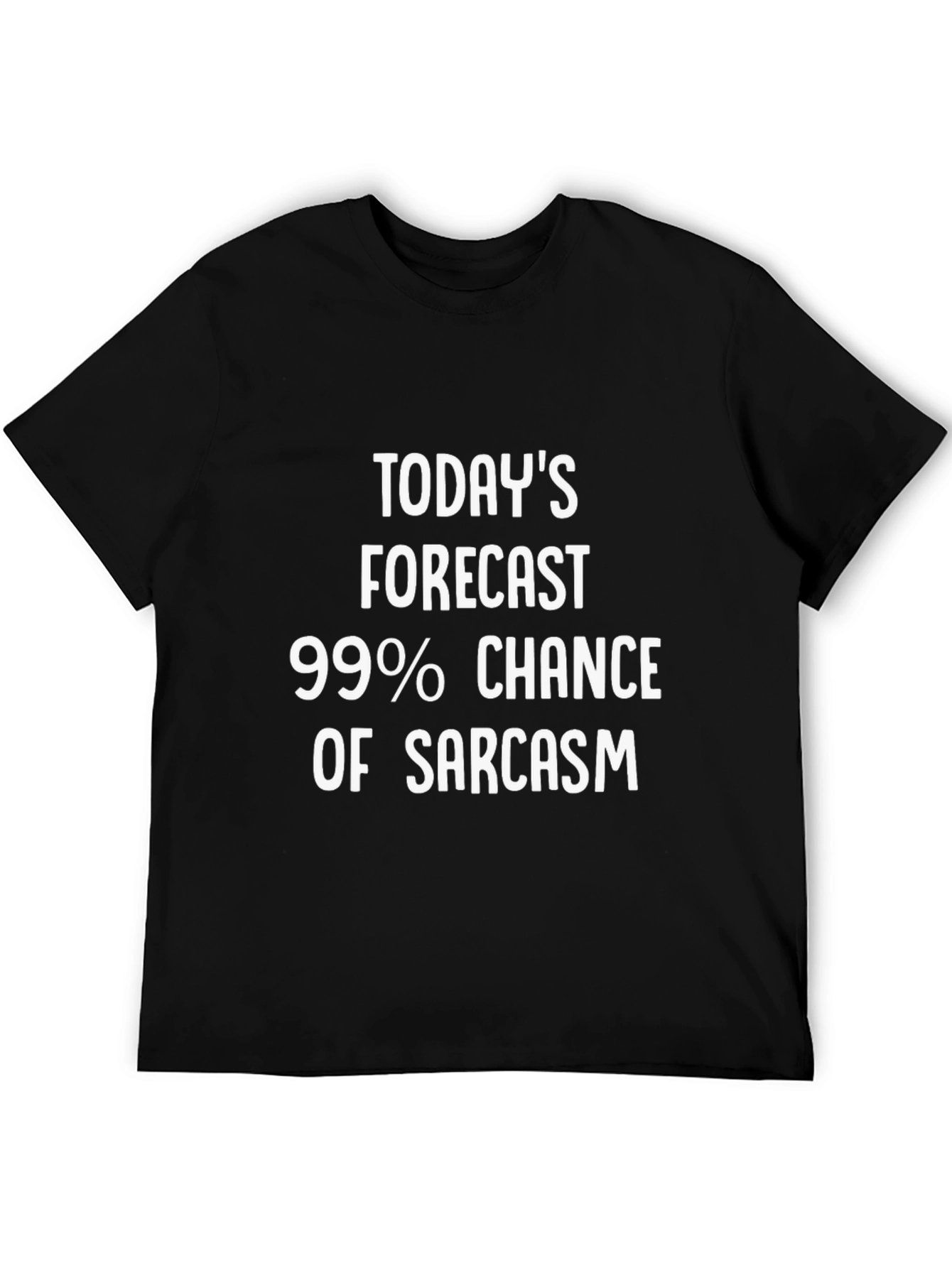 Sarcasm Forecast Graphic T-Shirt - Unisex Humor Tee