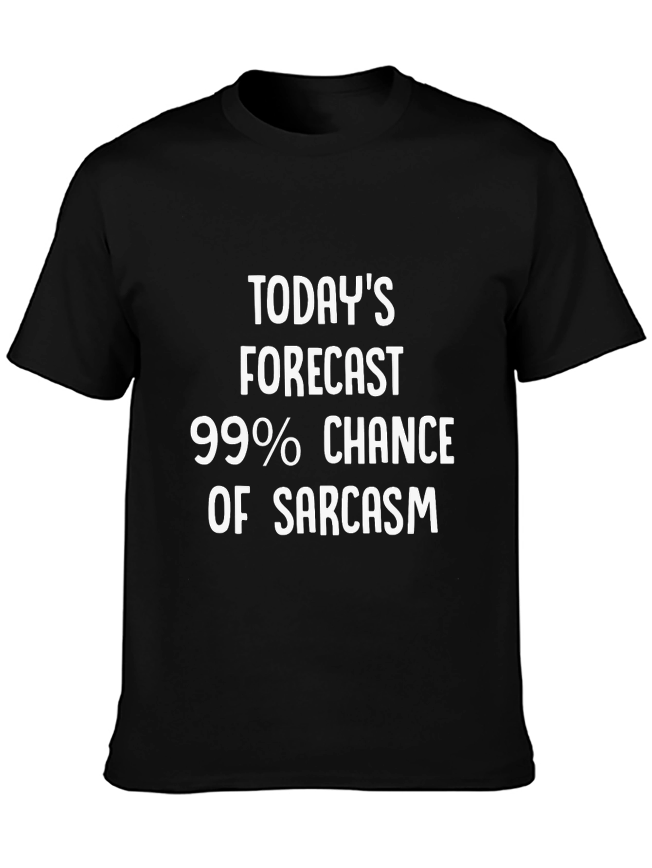 Sarcasm Forecast Graphic T-Shirt - Unisex Humor Tee