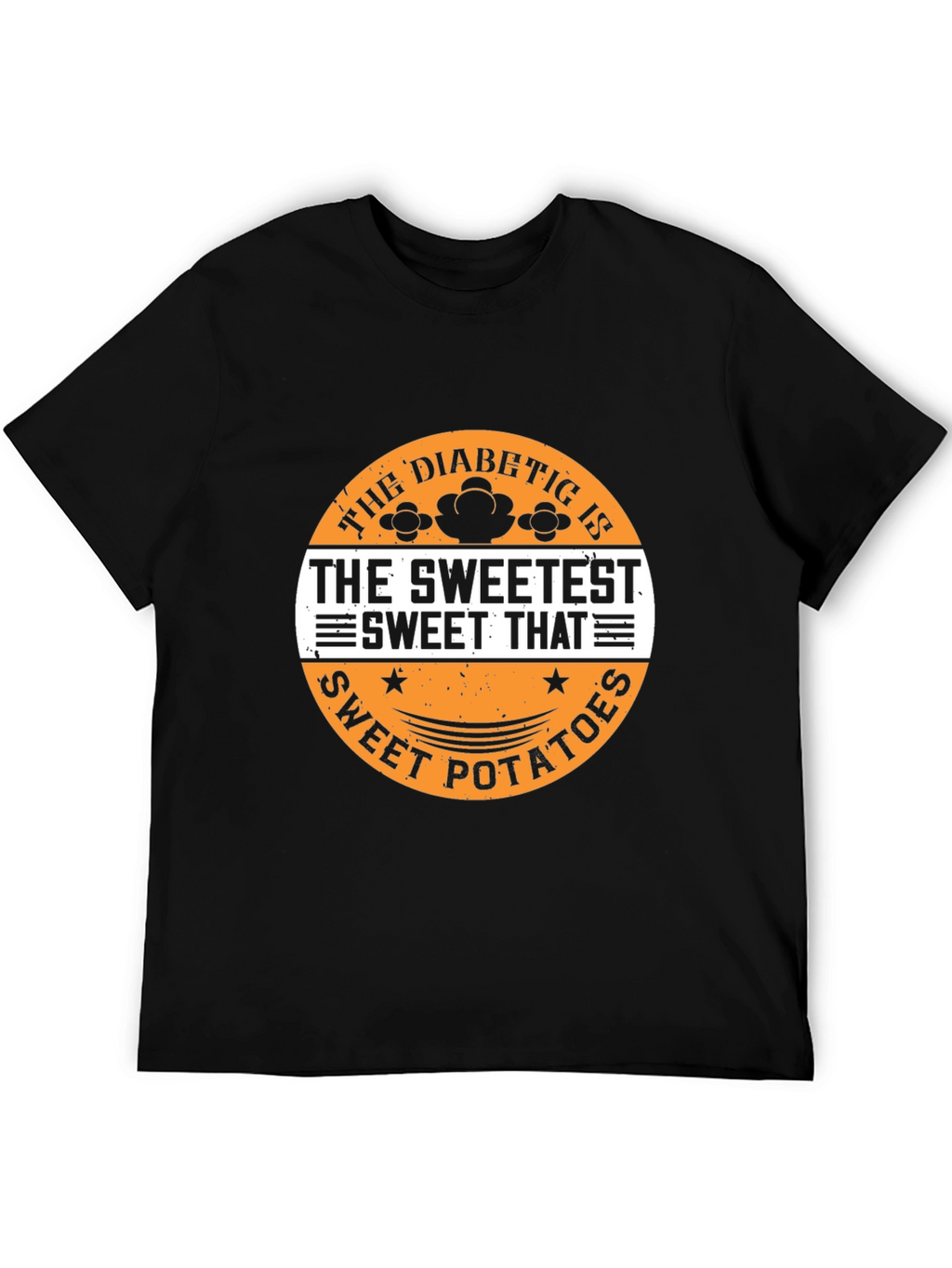 Diabetic Sweetest Sweet Potatoes T-Shirt