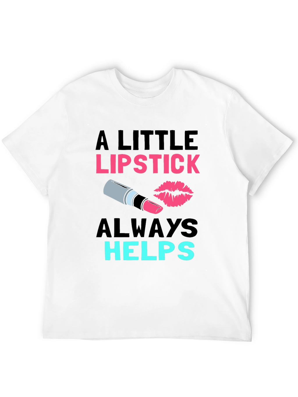 Lipstick Helps Graphic Tee - Beauty Lover Shirt