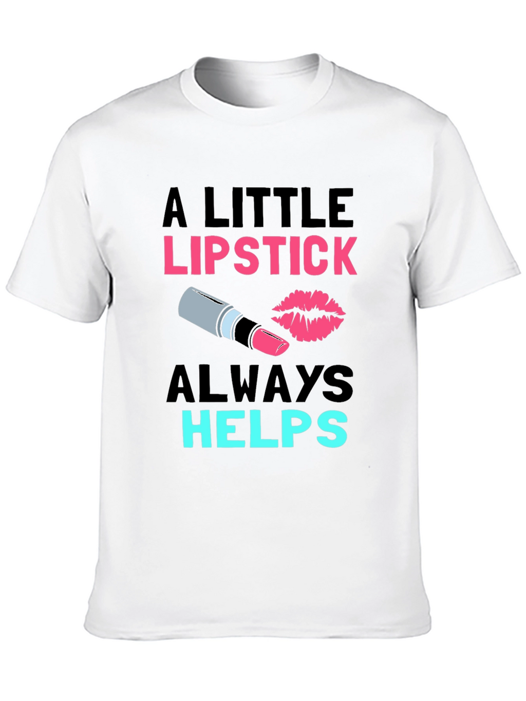Lipstick Helps Graphic Tee - Beauty Lover Shirt