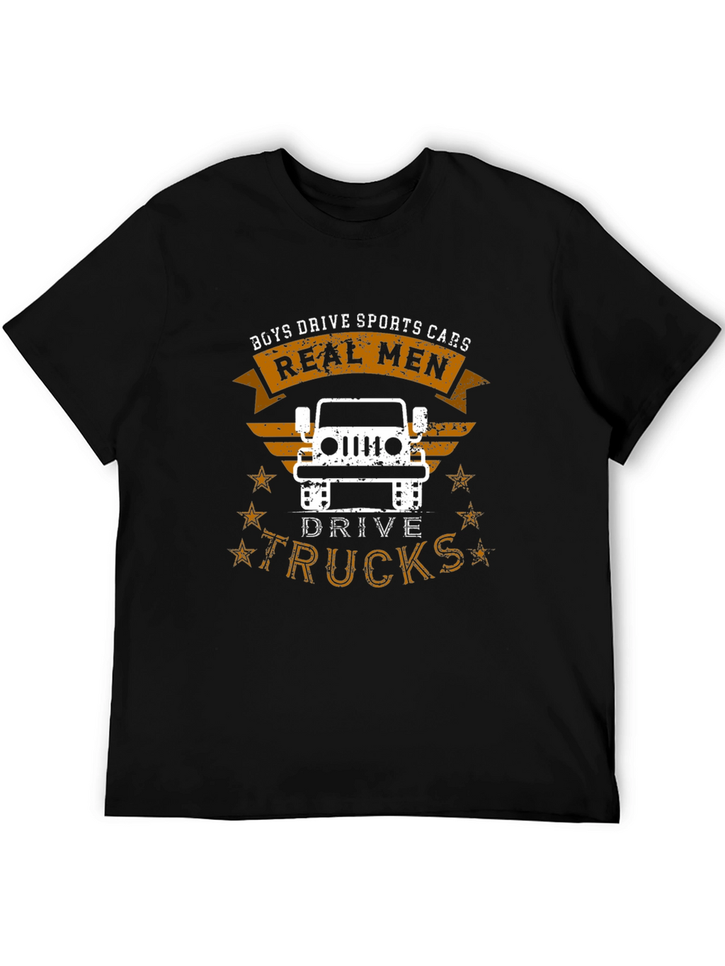 Real Men Drive Trucks Graphic T-Shirt