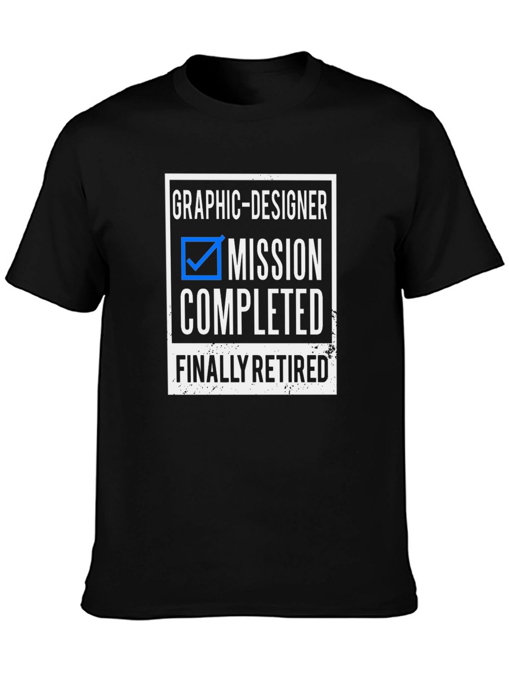 Graphic Designer Mission Completed T-Shirt