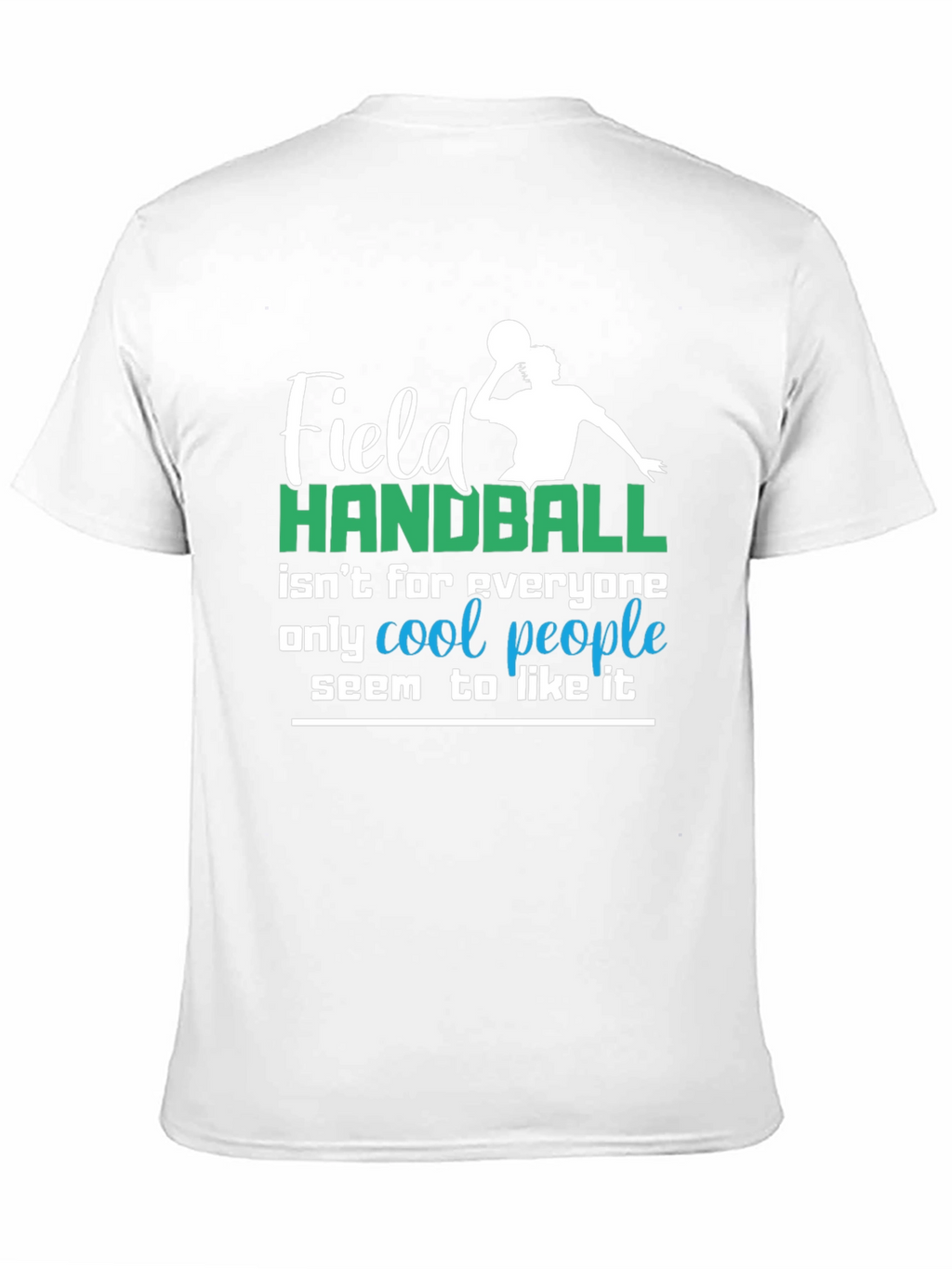 Field Handball Cool People T-Shirt