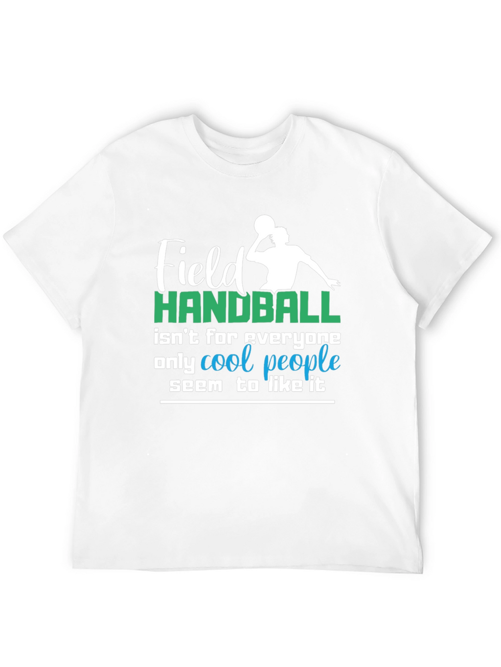 Field Handball Cool People T-Shirt