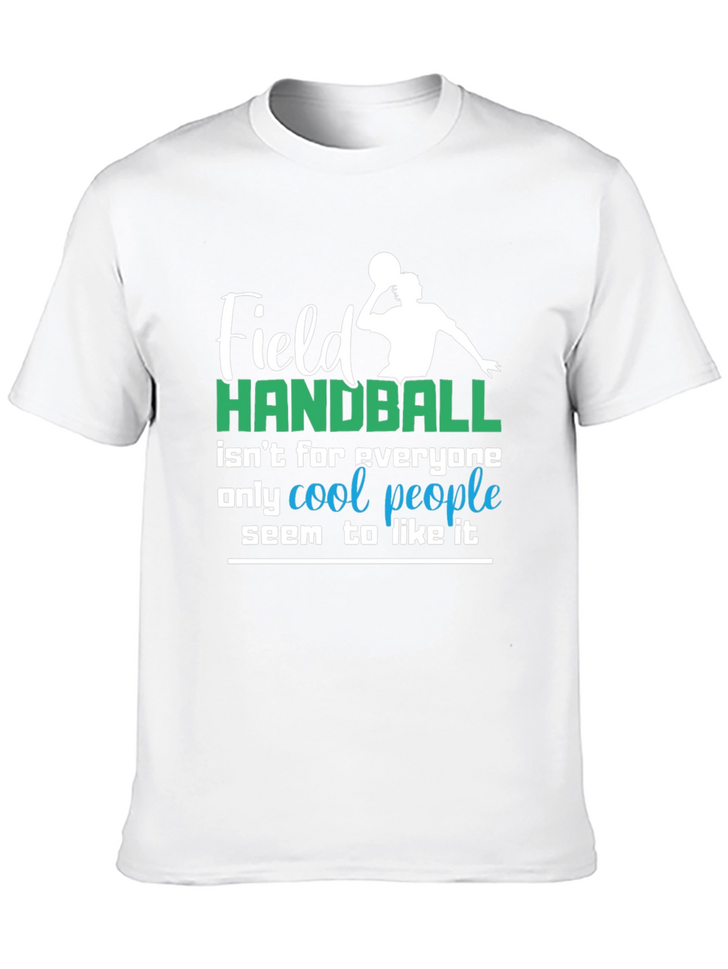 Field Handball Cool People T-Shirt