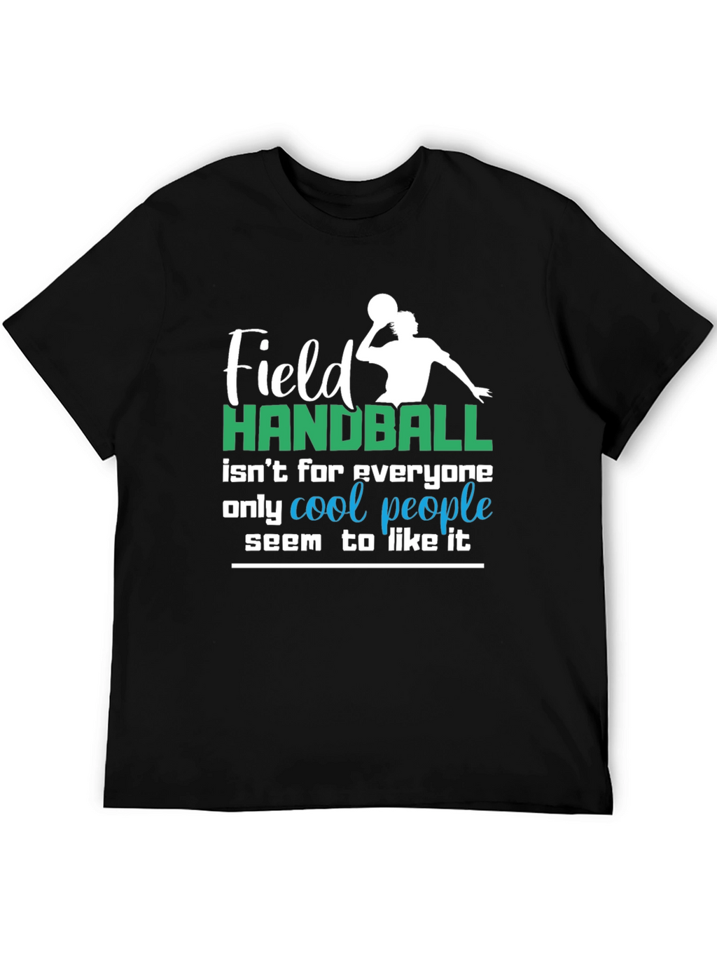 Field Handball Cool People T-Shirt