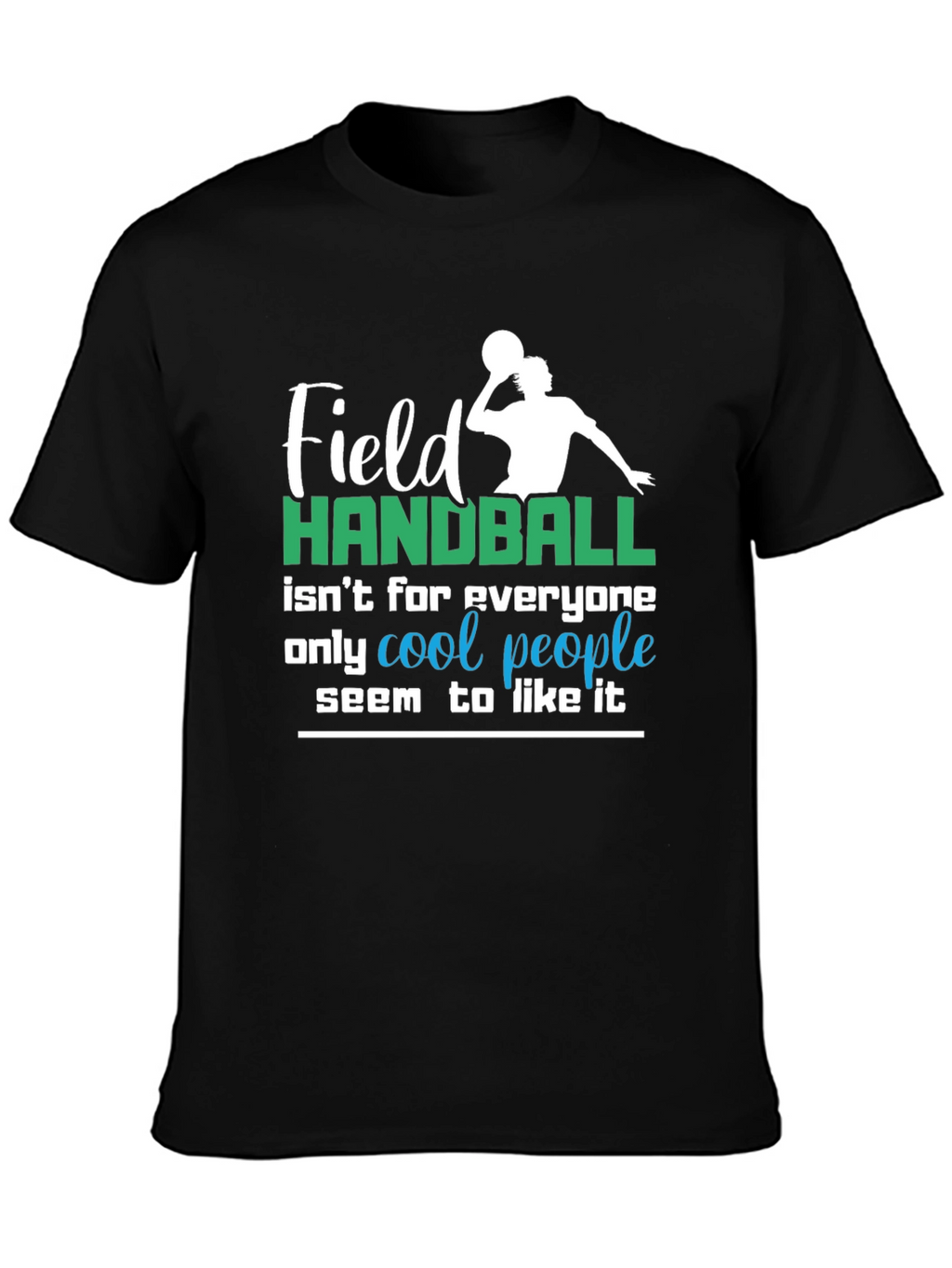 Field Handball Cool People T-Shirt