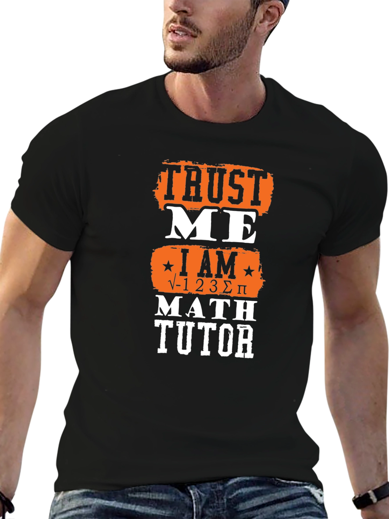 Trust Me I Am √-1 2 3 Σ π Math Tutor Graphic Tee