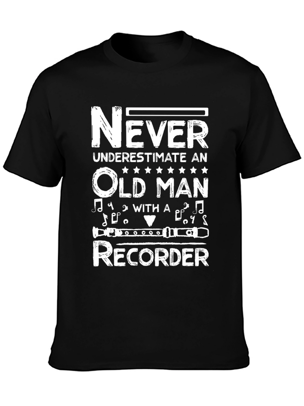 Never Underestimate Old Man Recorder T-Shirt
