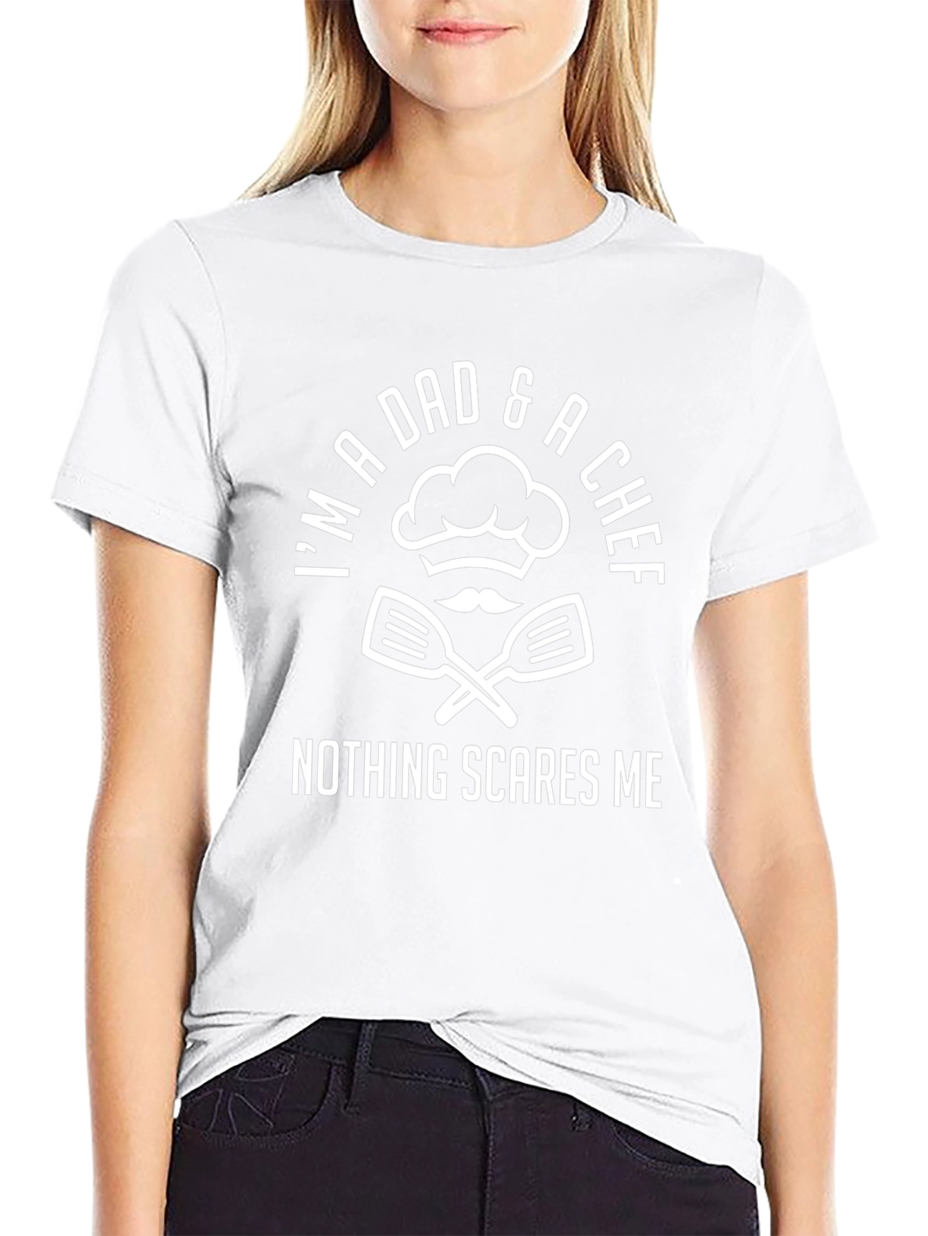 Dad & Chef T-Shirt - Nothing Scares Me
