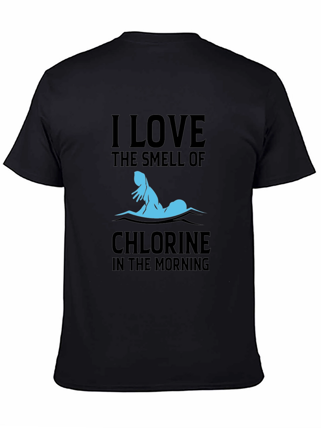 I Love The Smell Of Chlorine Swimmer T-Shirt
