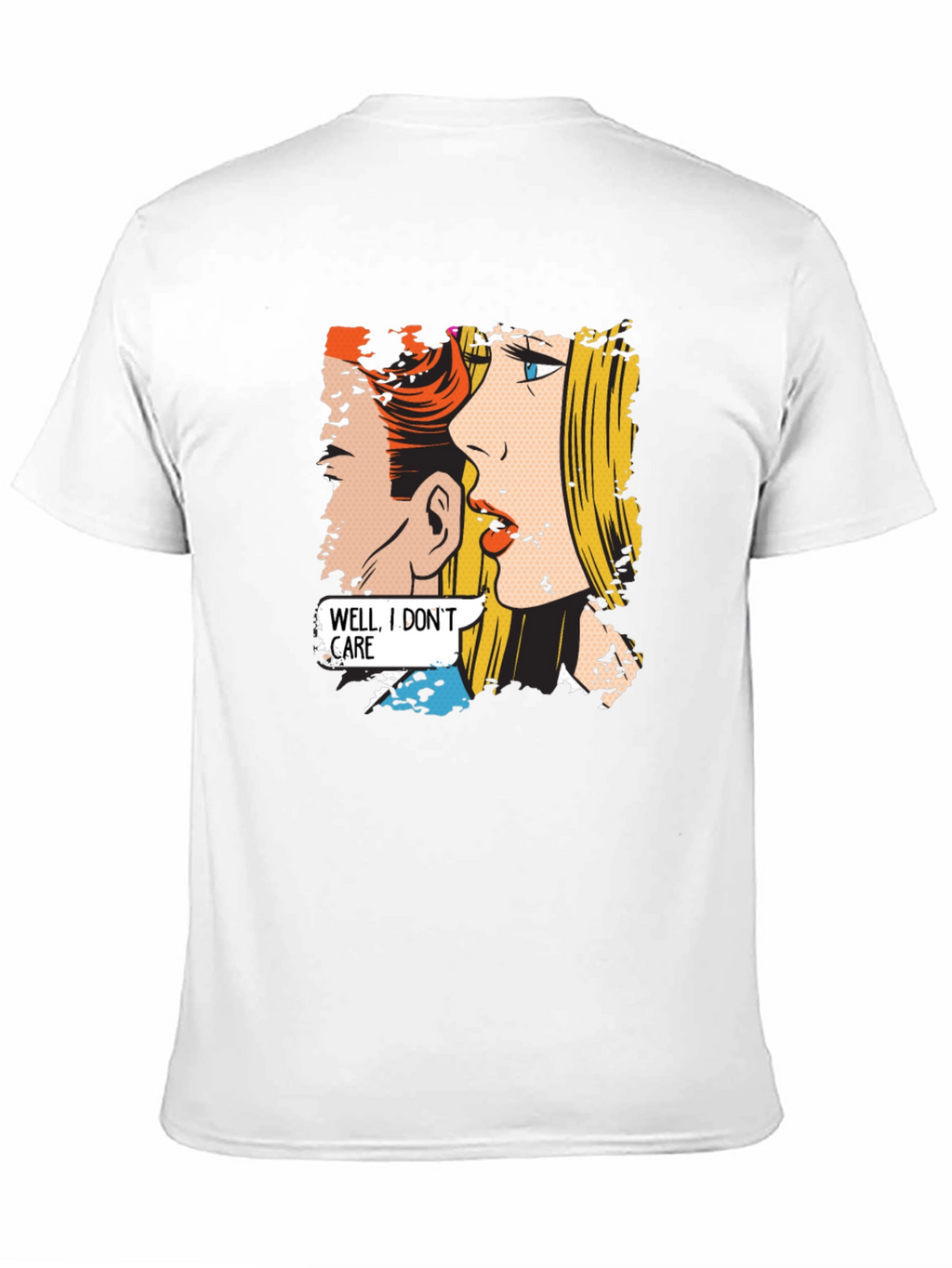 Comic Style T-Shirt - Well I Dont Care!