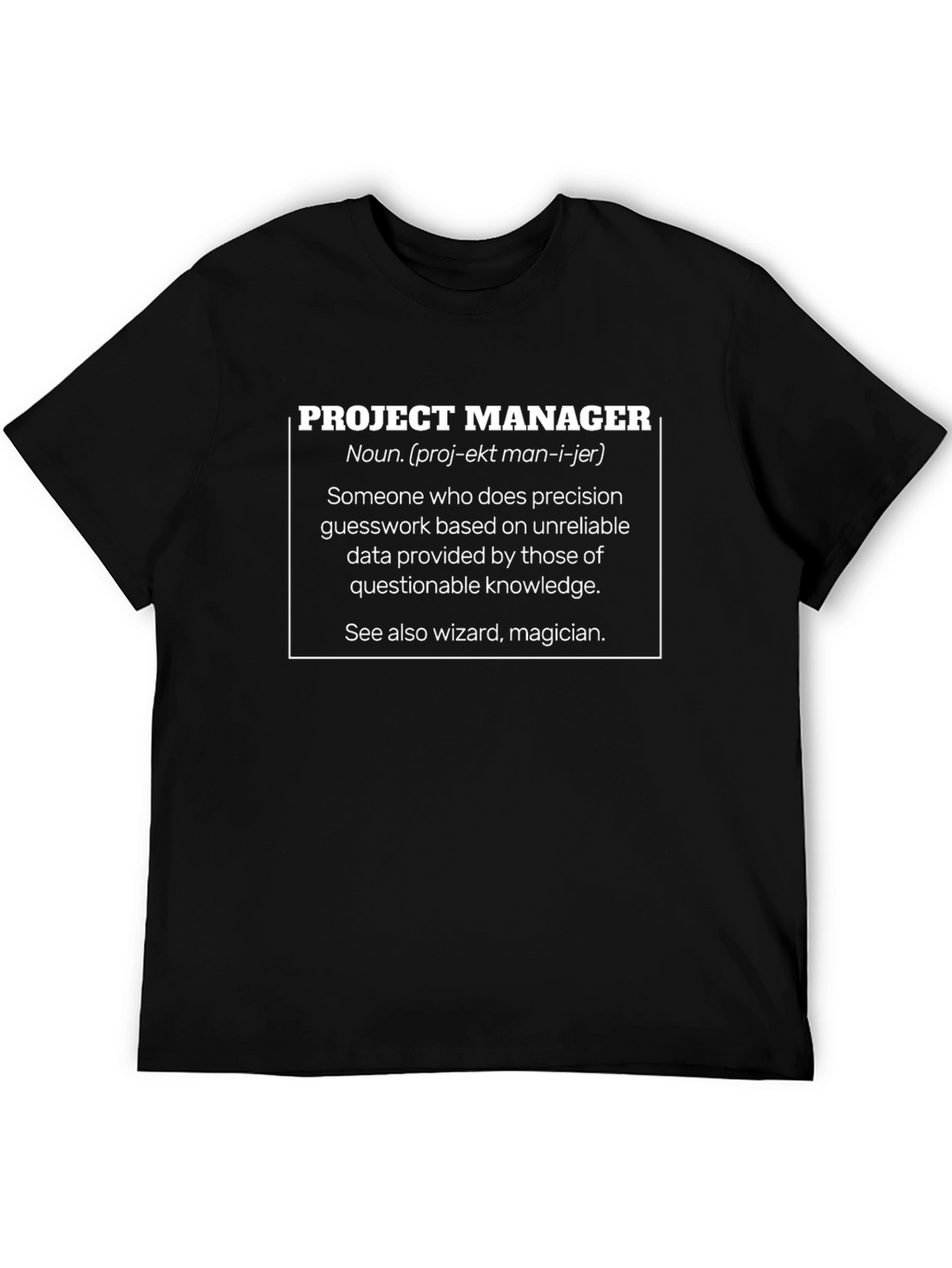 Project Manager Definition T-Shirt - Black