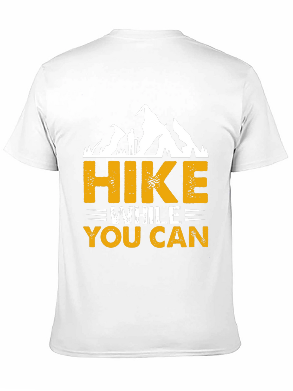 Hike While You Can Graphic Tee