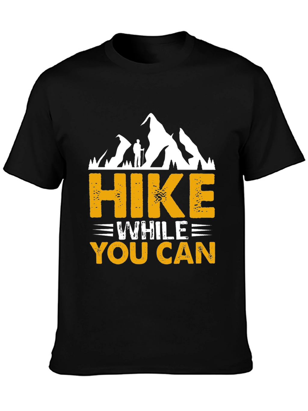Hike While You Can Graphic Tee