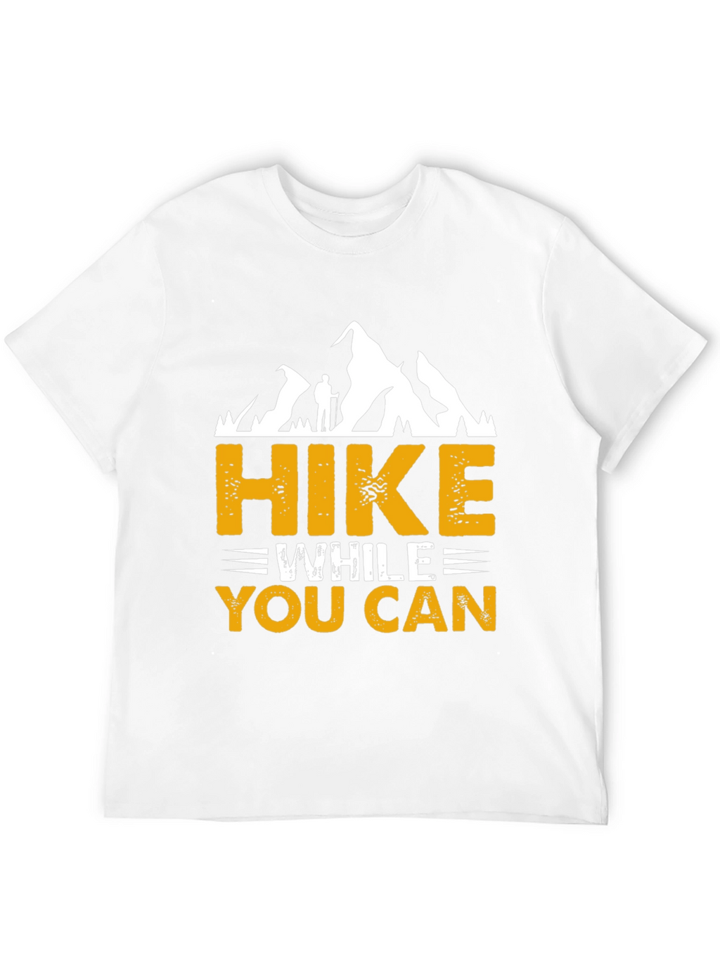 Hike While You Can Graphic Tee