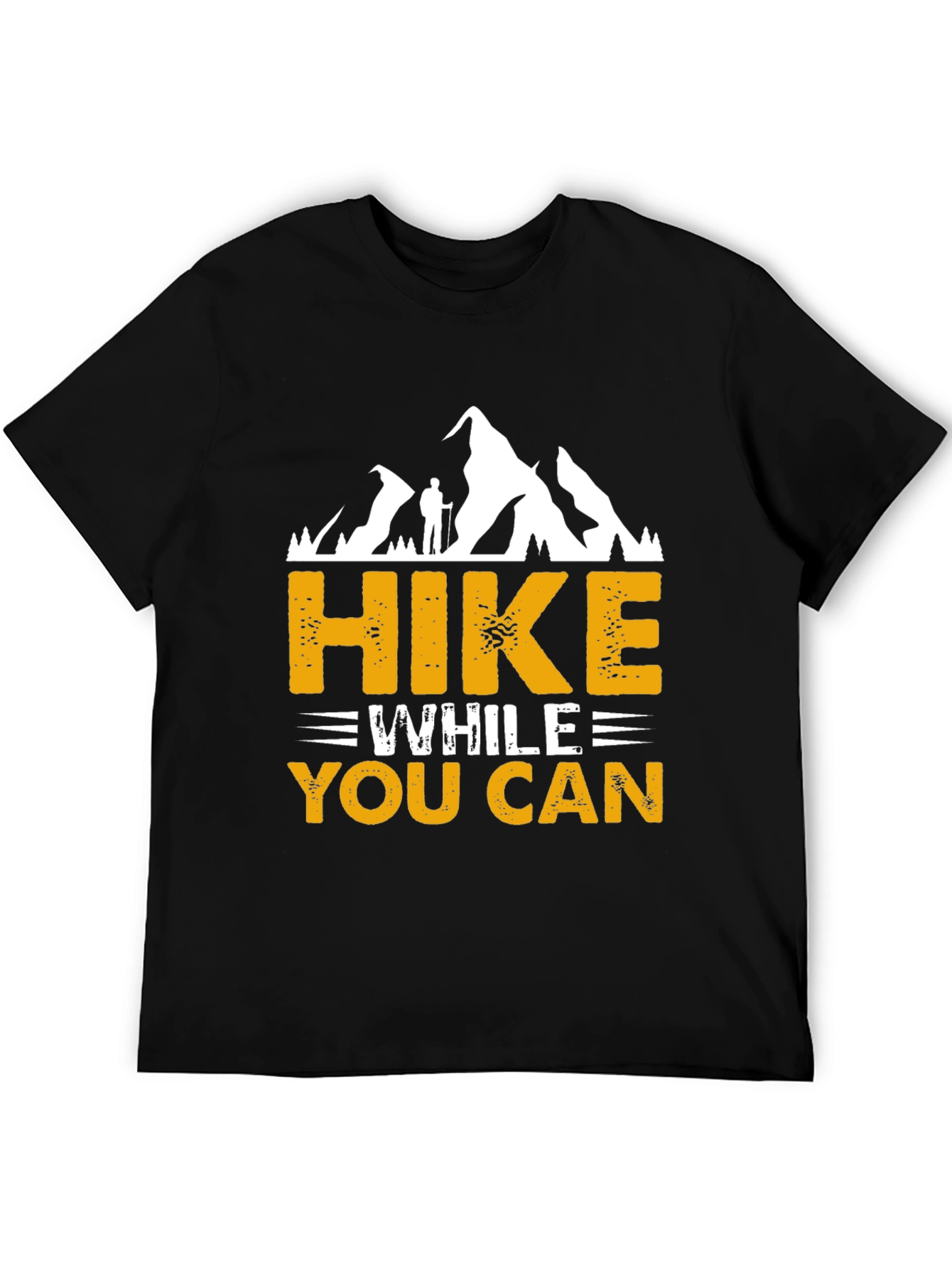 Hike While You Can Graphic Tee