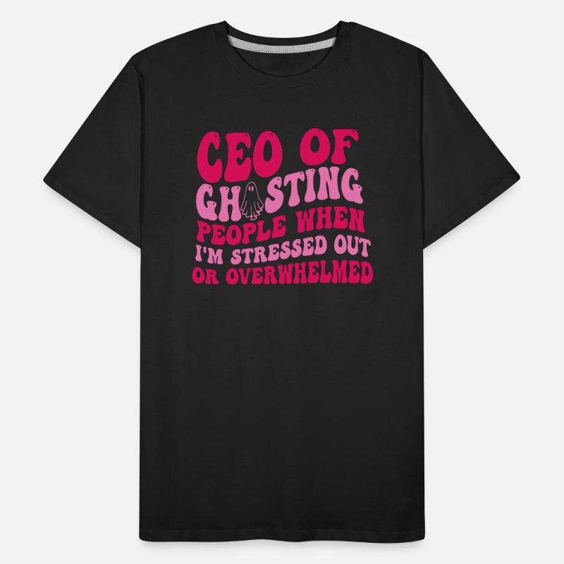 ceo of ghosting people when i'm stressed out