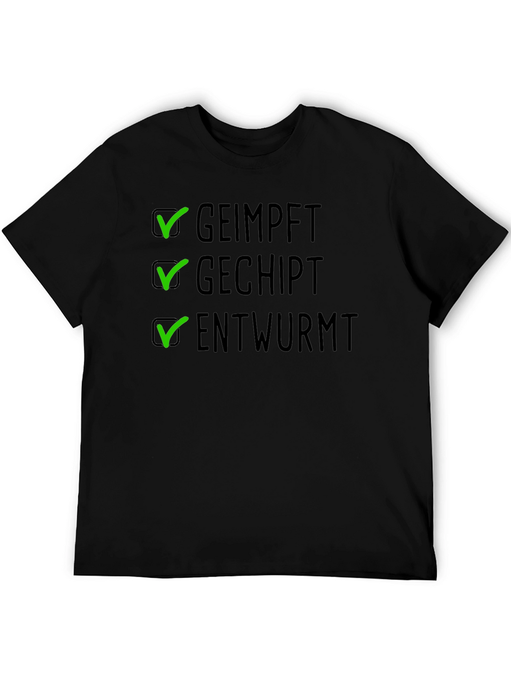 Geimpft Gechipt Entwurmt T-Shirt